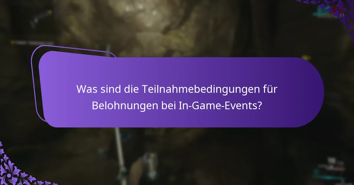 Was sind die Teilnahmebedingungen für Belohnungen bei In-Game-Events?