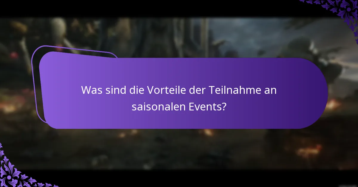 Was sind die Vorteile der Teilnahme an saisonalen Events?