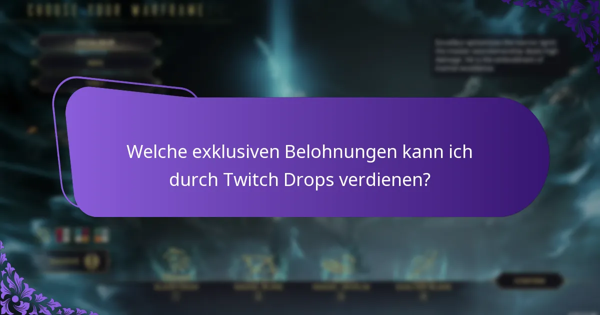 Welche exklusiven Belohnungen kann ich durch Twitch Drops verdienen?