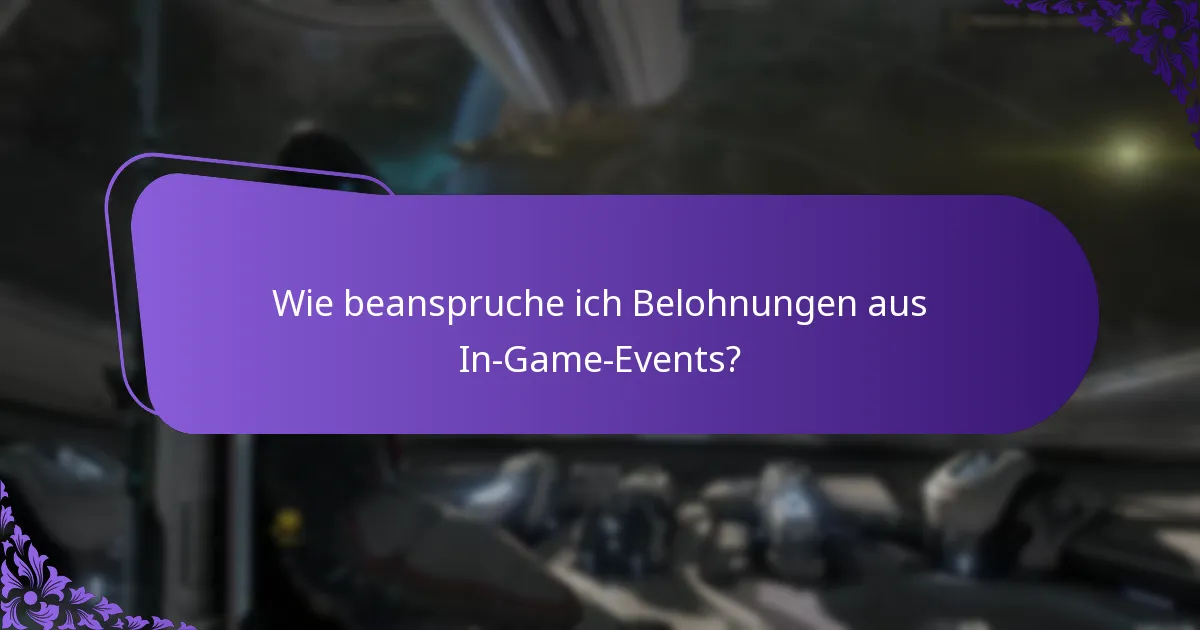 Wie beanspruche ich Belohnungen aus In-Game-Events?