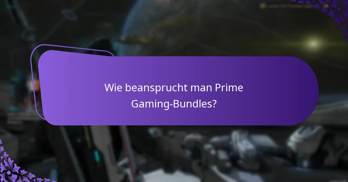 Wie beansprucht man Prime Gaming-Bundles?