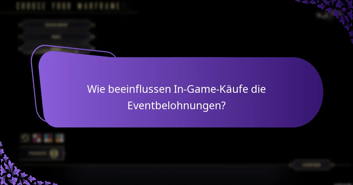 Wie beeinflussen In-Game-Käufe die Eventbelohnungen?