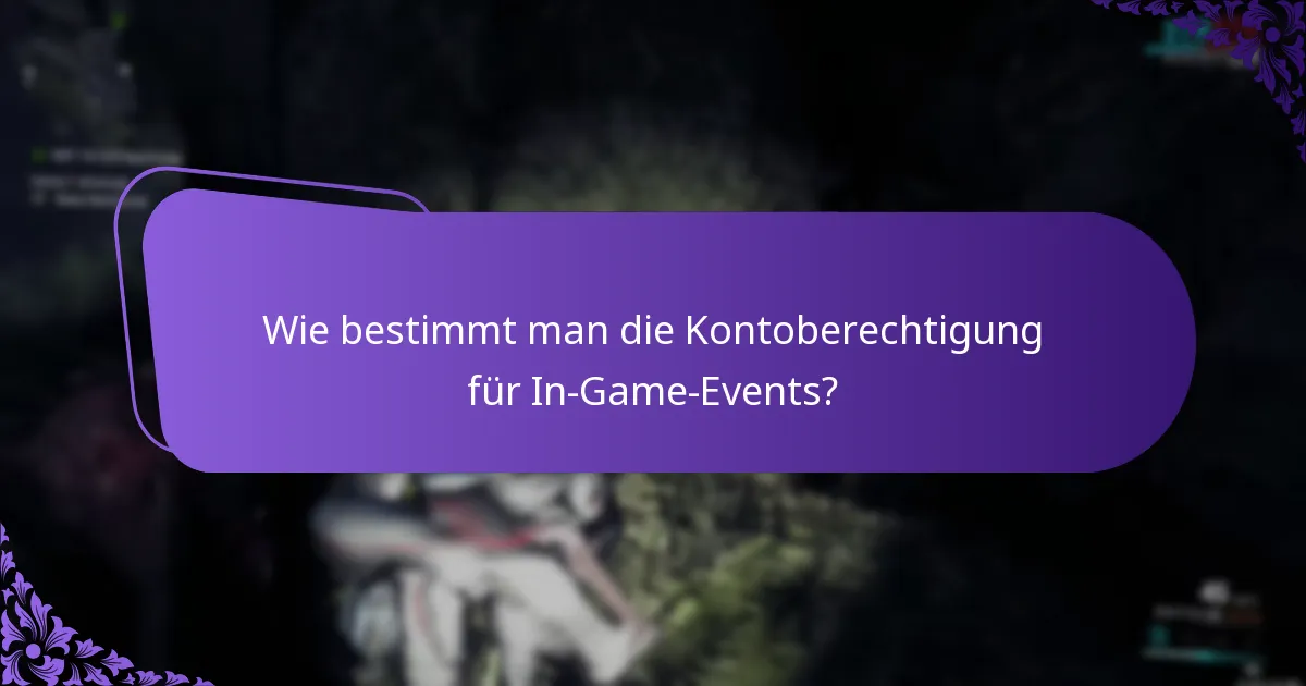 Wie bestimmt man die Kontoberechtigung für In-Game-Events?