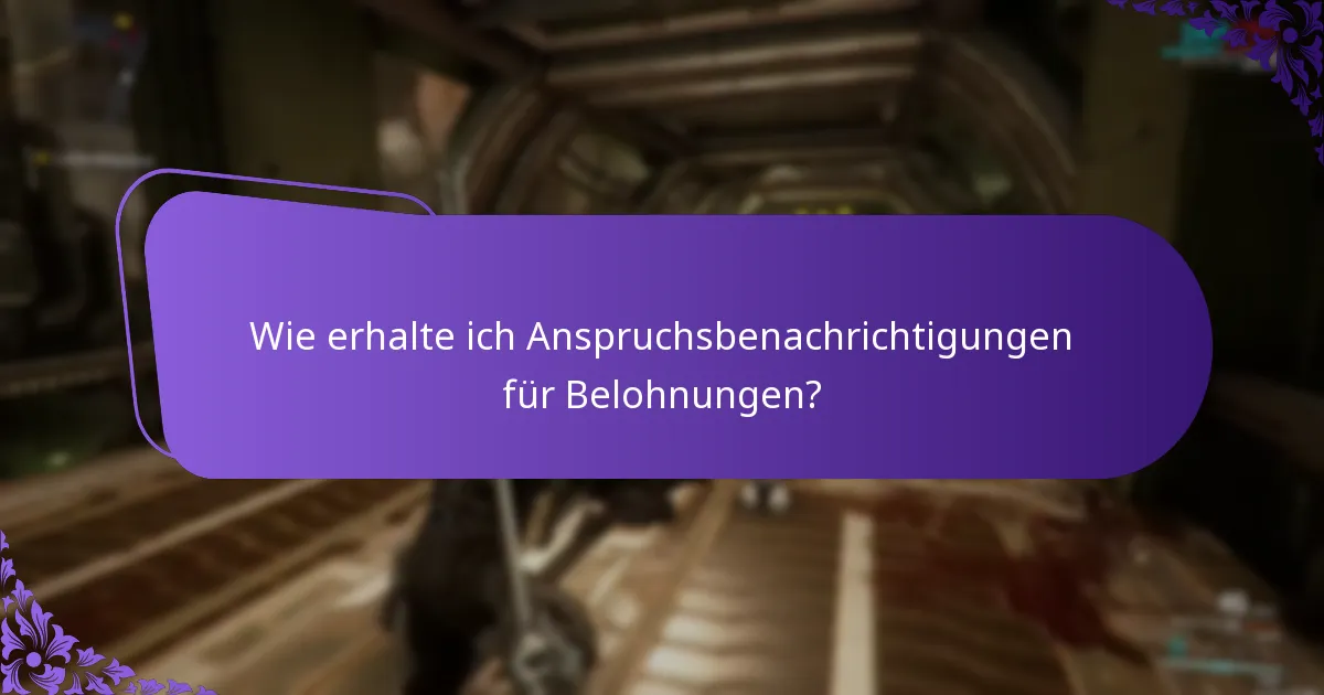 Wie erhalte ich Anspruchsbenachrichtigungen für Belohnungen?