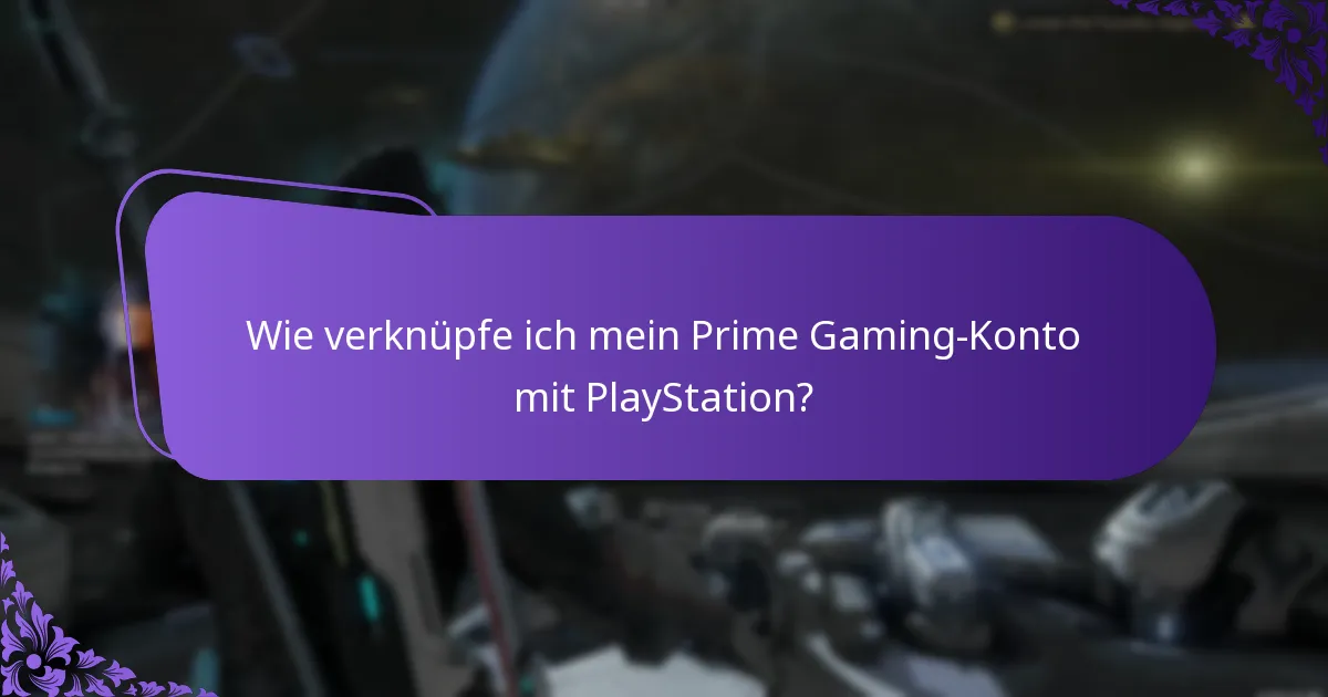 Wie verknüpfe ich mein Prime Gaming-Konto mit PlayStation?